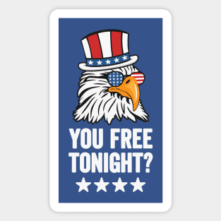 You Free Tonight? Funny Bald Eagle Wearing Patriotic 4th of July Hat and Sunglasses Magnet